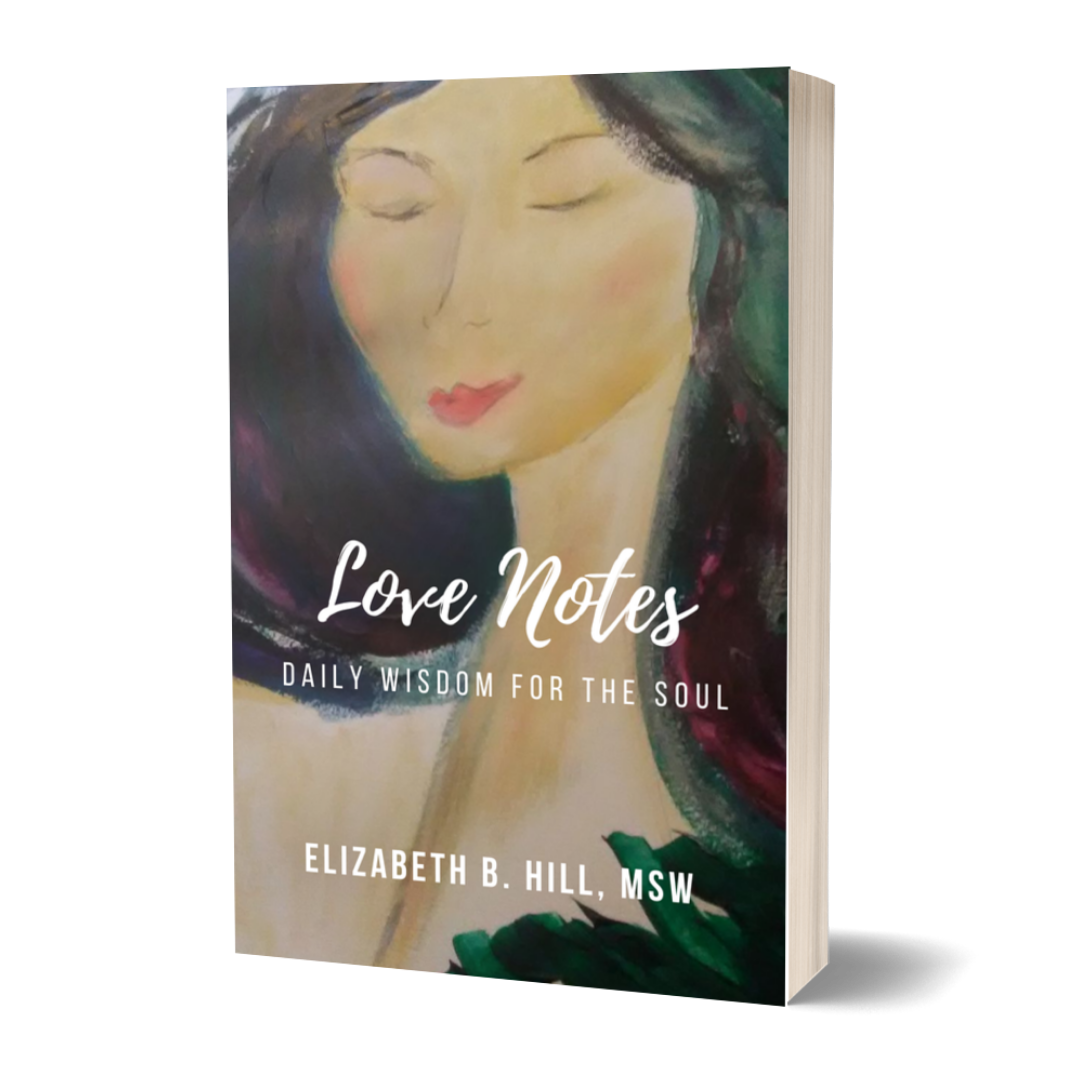 Love Notes Book by Elizabeth B. Hill, MSW